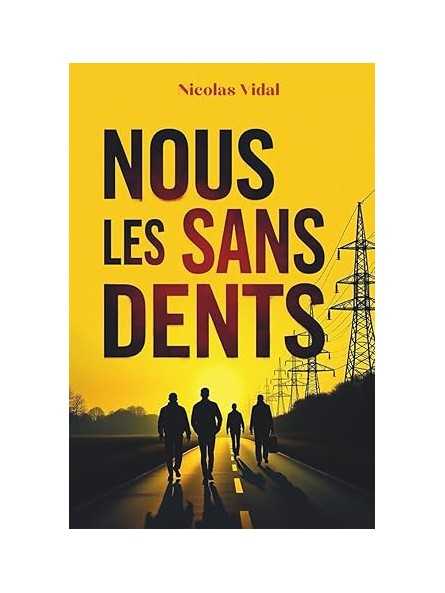 Nous les Sans Dent