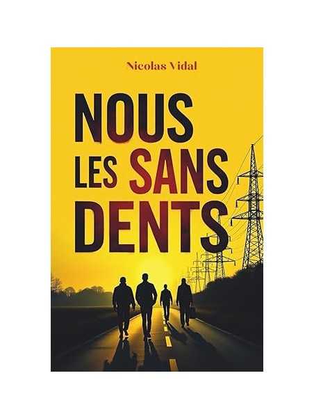 Nous les Sans Dent