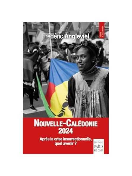 Nouvelle-Calédonie 2025: Après la crise insurrectionnelle, quel avenir ?