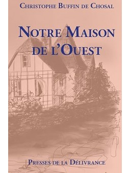 Notre maison de l'Ouest