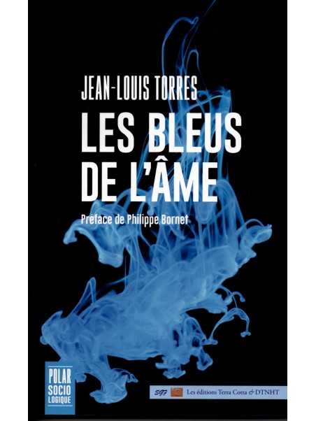 Les bleus de l'âme: Bleu, Blanc, Rouge, la démonarchie française