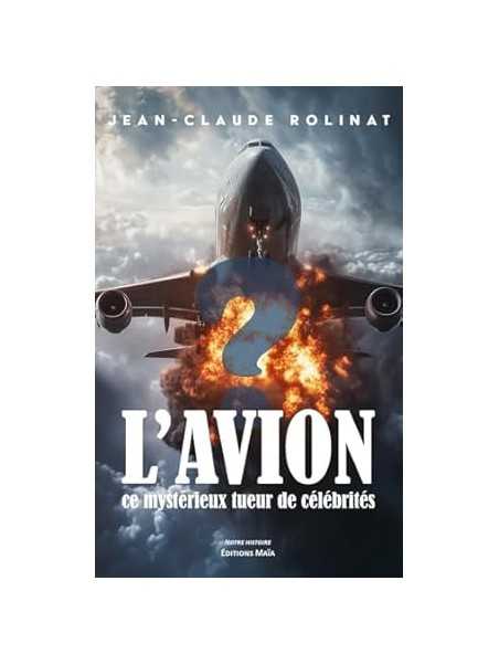 L'avion, ce mystérieux tueur de célébrités