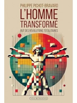 L'homme transformé: But des révolutions totalitaires