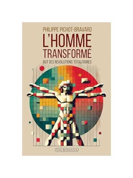 L'homme transformé: But des révolutions totalitaires
