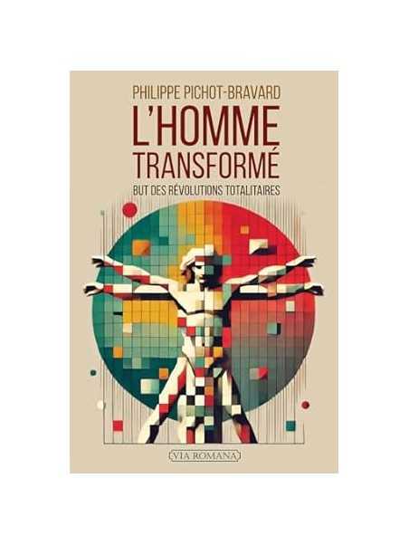 L'homme transformé: But des révolutions totalitaires