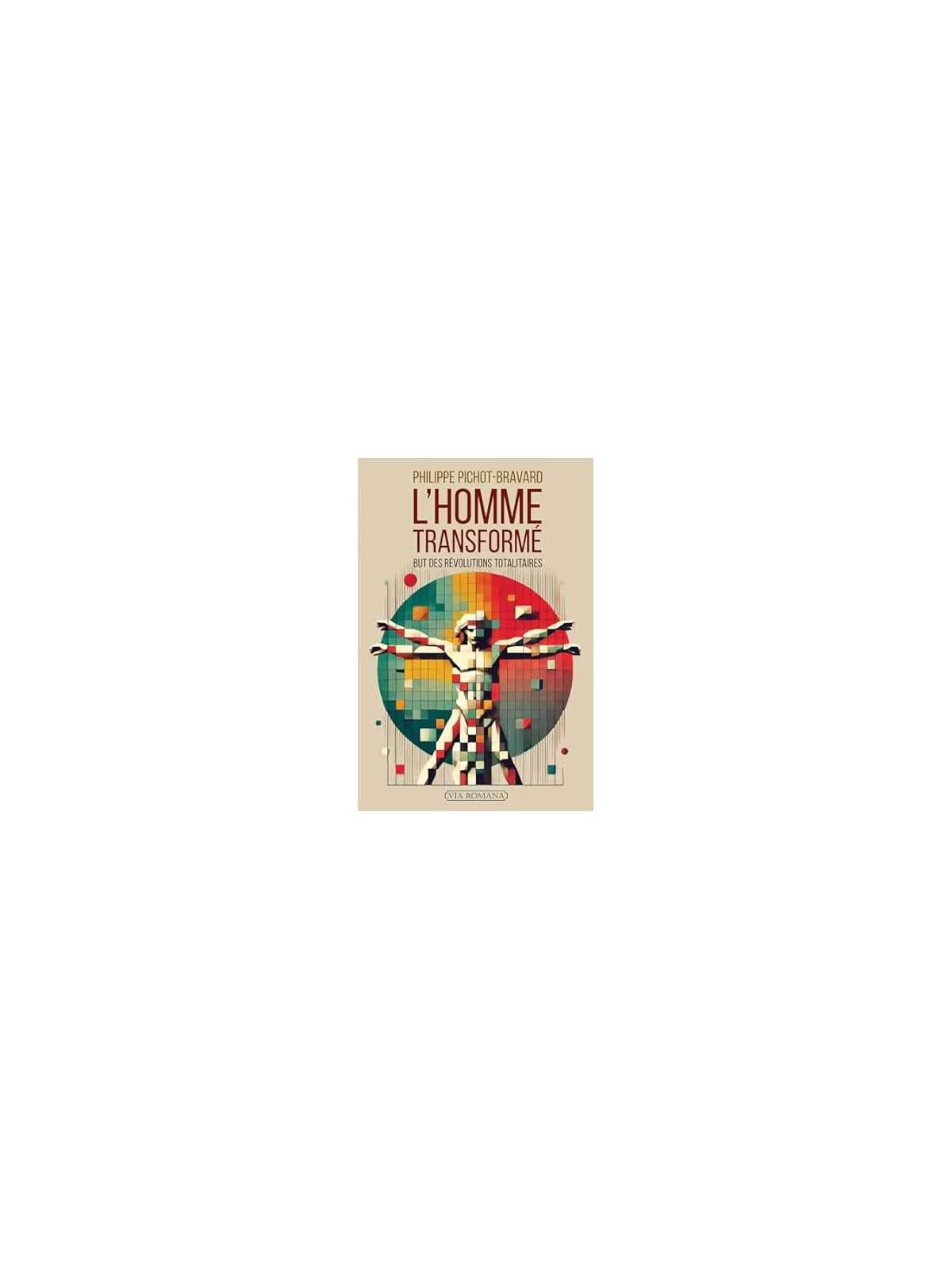 L'homme transformé: But des révolutions totalitaires