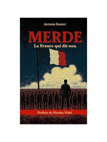 Merde: La France qui dit non