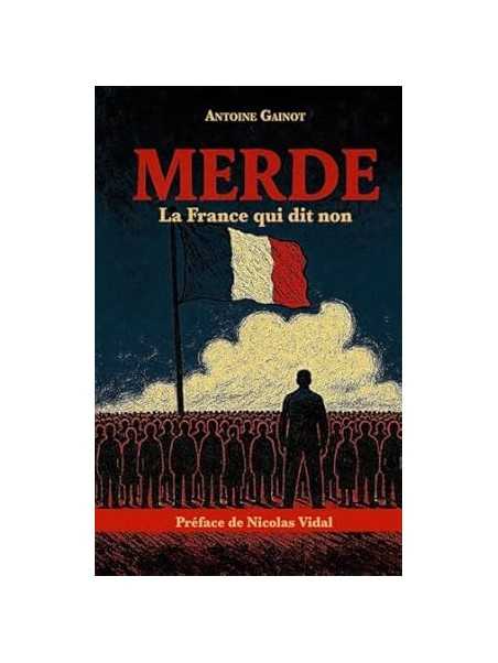 Merde: La France qui dit non