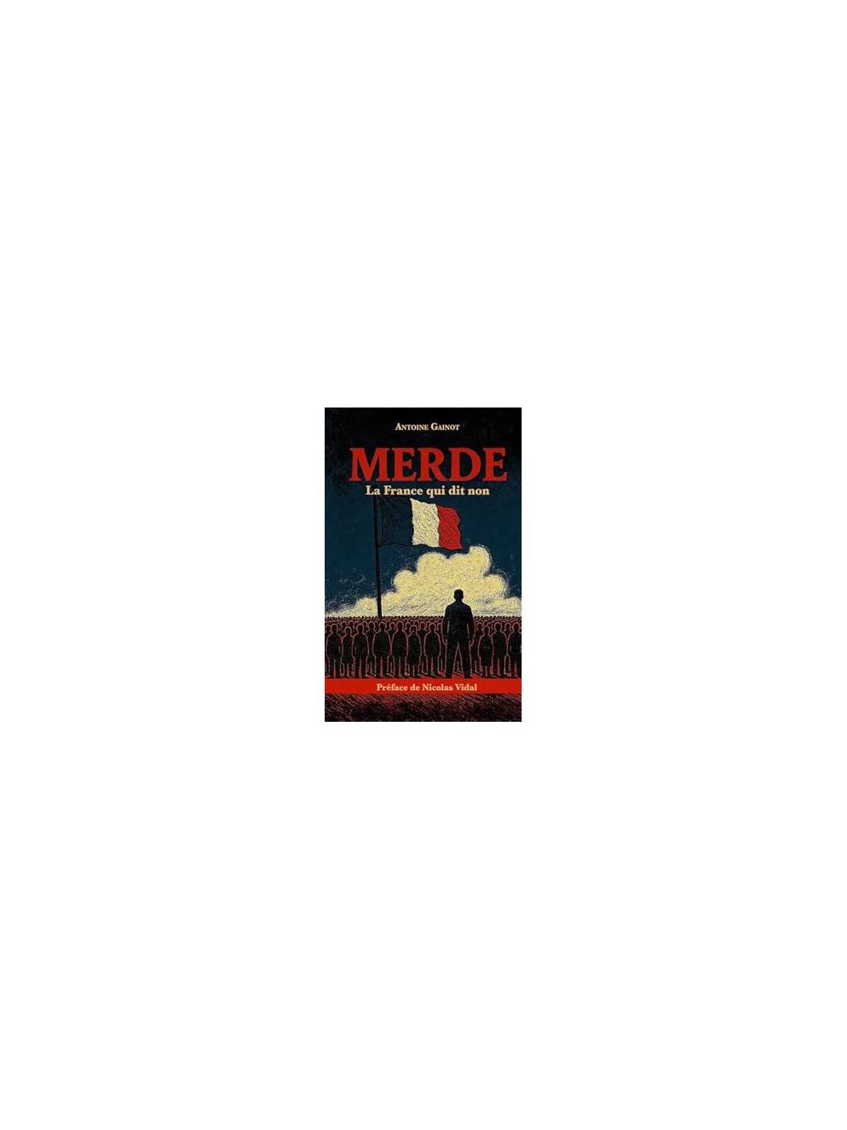 Merde: La France qui dit non