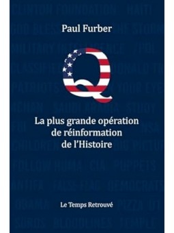Q- La plus grande opération de réinformation de l'histoire