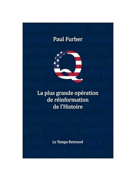 Q- La plus grande opération de réinformation de l'histoire