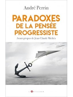 Paradoxes de la pensée progressiste