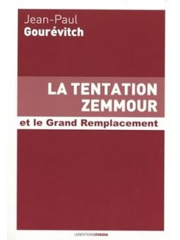 La Tentation Zemmour et le Grand Remplacement