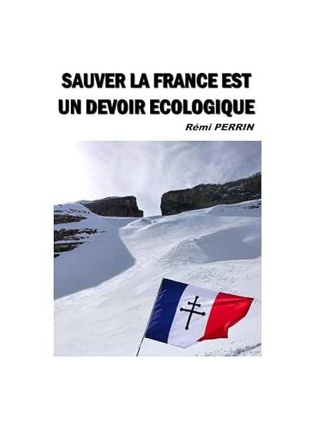 Sauver la France est un devoir écologique