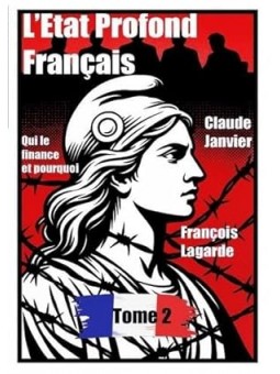 L'État profond français (Tome II)