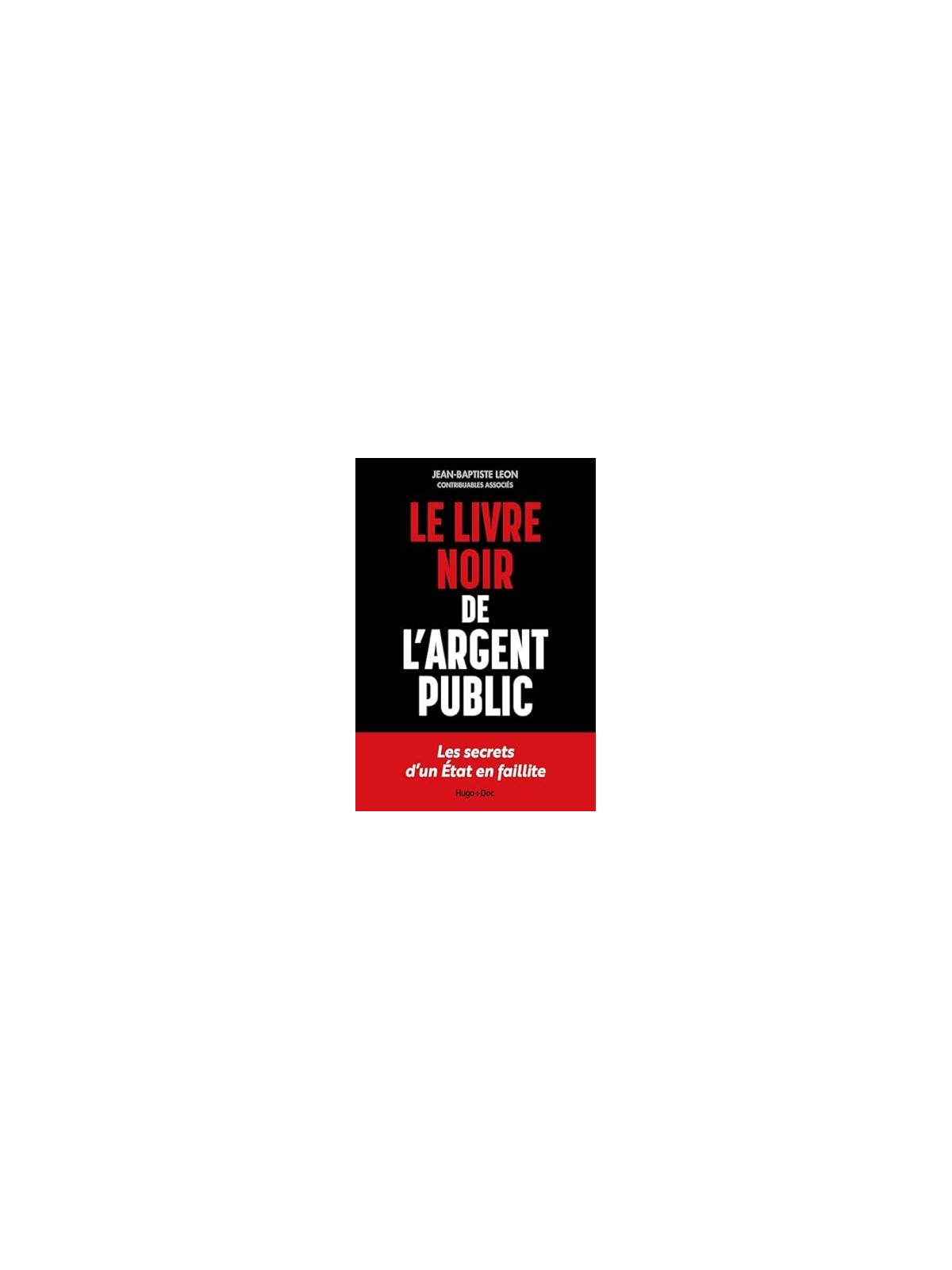 Le livre noir de l'argent public