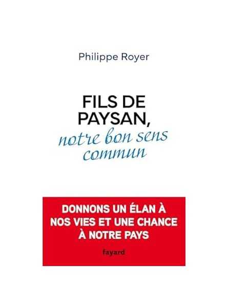 Fils de paysan, notre bon sens commun