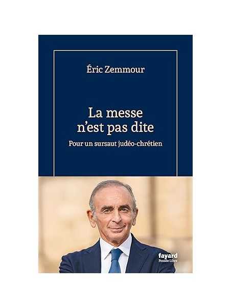 La messe n'est pas dite: Pour un sursaut judéo-chrétien