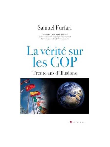 La vérité sur les COP: trente ans d'illusions