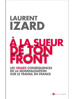 Laurent Izard : À la sueur...