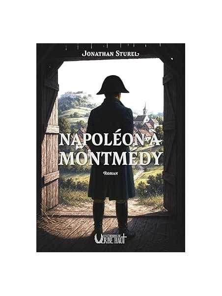 Napoléon à Montmédy