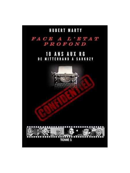 Face à l'État profond: 10 ans aux Renseignements Généraux de Mitterrand à Sarkozy