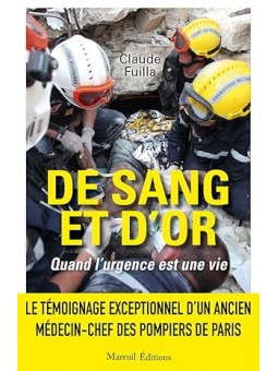 De sang et d'or: Quand l'urgence est une vie
