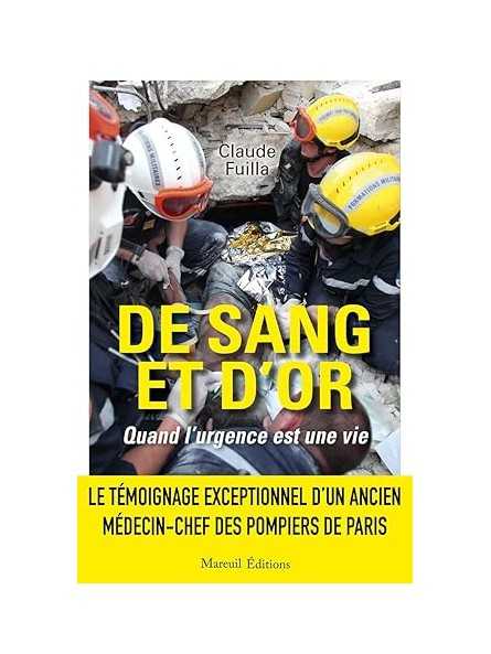 De sang et d'or: Quand l'urgence est une vie
