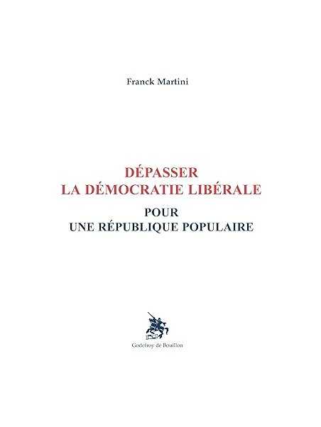 Dépasser la démocratie libérale: Pour une République populaire