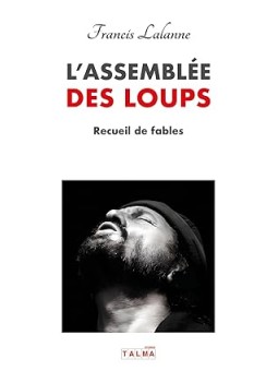 L'Assemblée des Loups: Recueil de fables