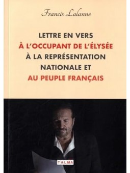 Lettre en vers à l'occupant de l'Élysée, à la Représentation nationale et au peuple français