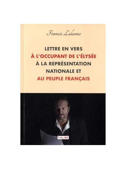 Lettre en vers à l'occupant de l'Élysée, à la Représentation nationale et au peuple français
