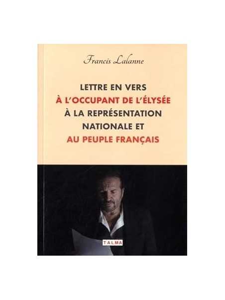Lettre en vers à l'occupant de l'Élysée, à la Représentation nationale et au peuple français